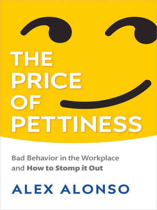 Title details for The Price of Pettiness by Alex Alonso - Available
